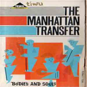 The Manhattan Transfer - Bodies And Souls download mp3