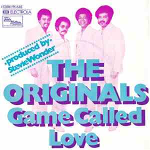 The Originals - Game Called Love / Ooh You (Put A Crush On Me) download mp3