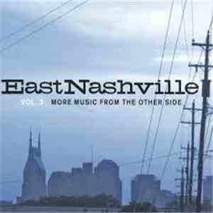 Various - East Nashville Vol. 3 More Music From The Other Side download mp3