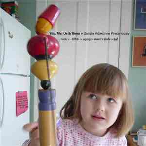 You, Me, Us & Them - Dangle Adjectives Precariously download mp3