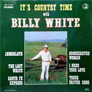 Billy White And His Blackies - It's Country Time With Billy White download mp3
