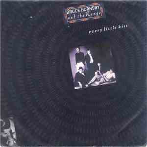 Bruce Hornsby And The Range - Every Little Kiss download mp3