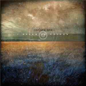 Conjure One - I Dream In Colour download mp3