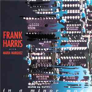 Frank Harris With Maria Marquez - In A Minor Mode download mp3