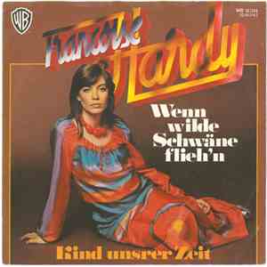 Françoise Hardy - Wenn Wilde Schwäne Flieh'n / Kind Unsrer Zeit download mp3