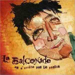 La Balconade - On N'arrête Pas Le Pantin download mp3