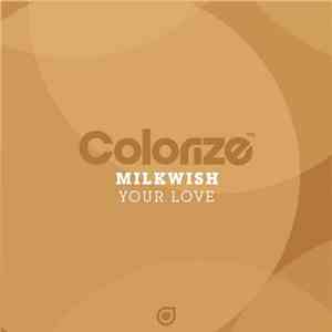 Milkwish - Your Love download mp3