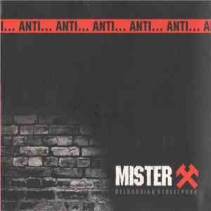 Mister X  - Anti... download mp3
