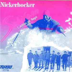 Nickerbocker - Schifoarn (...schöna Ois Fliagn) download mp3