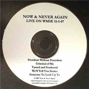 Now & Never Again - Live On WMSE 11-1-07 download mp3