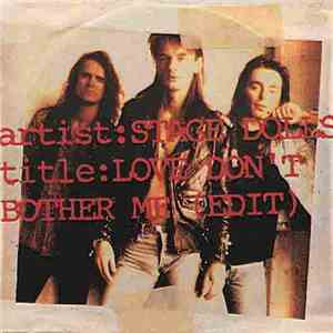 Stage Dolls - Love Don't Bother Me mp3 download
