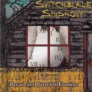 Switchblade Symphony - Bread And Jam For Frances download mp3