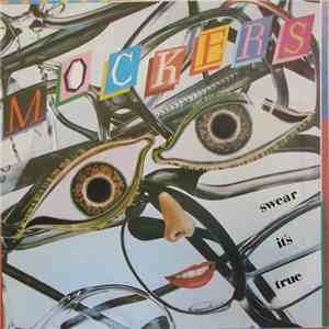 The Mockers - Swear It's True download mp3