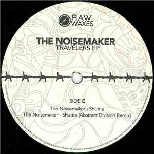The Noisemaker - Travelers EP download mp3