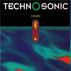 Various - Technosonic Volume 4 - Journey Into Hard Trance download mp3