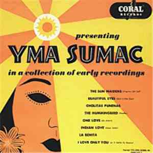 Yma Sumac - Presenting Yma Sumac (In A Collection Of Early Recordings) mp3 download