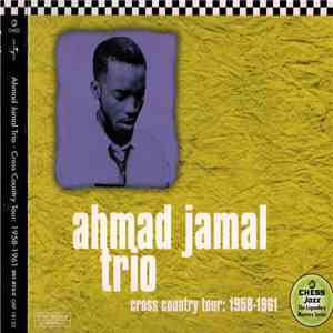 Ahmad Jamal Trio - Cross Country Tour: 1958-1961 download mp3