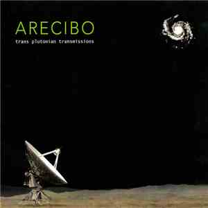 Arecibo - Trans Plutonian Transmissions download mp3