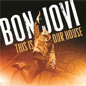 Bon Jovi - This Is Our House download mp3