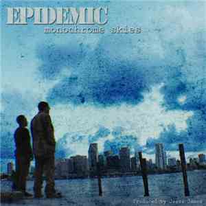 Epidemic  - Monochrome Skies download mp3