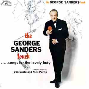 George Sanders - The George Sanders Touch. Songs For The Lovely Lady mp3 download