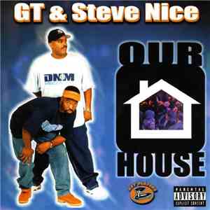 G.T.  & Steve Nice - Our House mp3 download