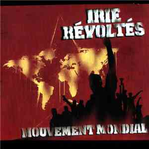 Irie Révoltés - Mouvement Mondial download mp3