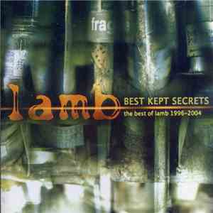 Lamb - Best Kept Secrets - The Best Of Lamb 1996-2004 download mp3