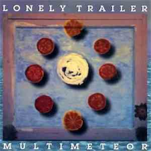 Lonely Trailer - Multimeteor download mp3