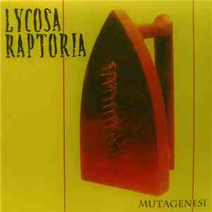 Lycosa Raptoria - Mutagenesi download mp3