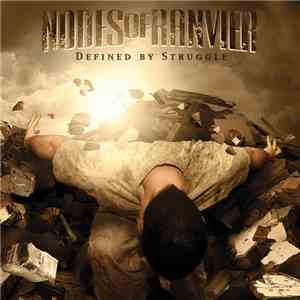 Nodes Of Ranvier - Defined By Struggle download mp3
