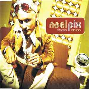 Noel Pix - Chicci Chicci download mp3
