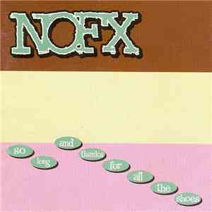 NOFX - So Long And Thanks For All The Shoes download mp3