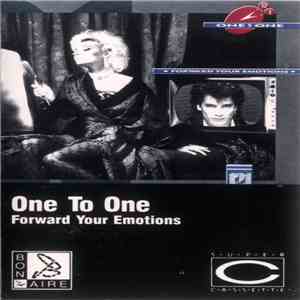 One To One - Forward Your Emotions download mp3