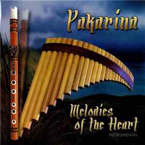 Pakarina - Melodies Of The Heart download mp3