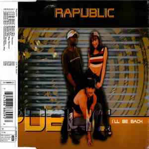 Rapublic - I'll Be Back download mp3