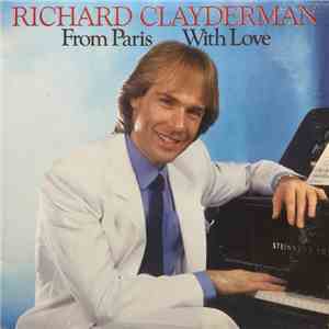 Richard Clayderman - From Paris With Love download mp3
