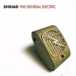 Shihad - The General Electric download mp3