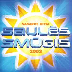Various - Saulės Smūgis. Vasaros Hitai 2003 mp3 download