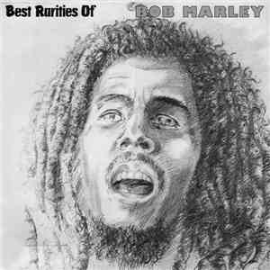 Bob Marley - Best Rarities Of download mp3