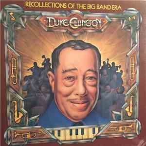 Duke Ellington - Recollections Of The Big Band Era download mp3