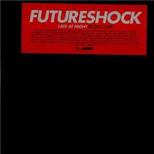 Futureshock - Late At Night download mp3