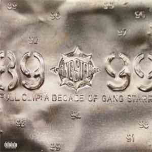 Gang Starr - Full Clip: A Decade Of Gang Starr mp3 download