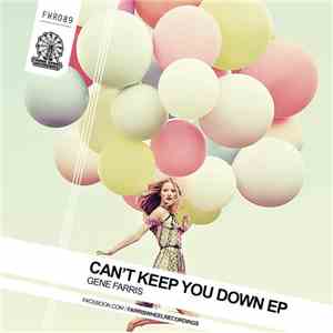 Gene Farris - Can't Keep You Down EP download mp3