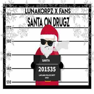 Lunakorpz x Fans - Santa On Drugz download mp3