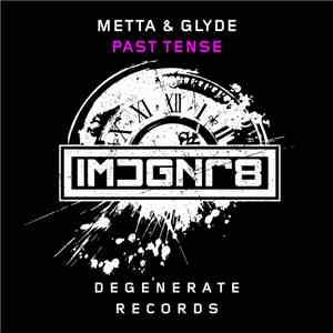 Metta & Glyde - Past Tense download mp3