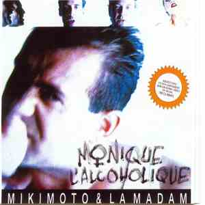 Mikimoto , La Madam - Monique L'Alcoholique download mp3