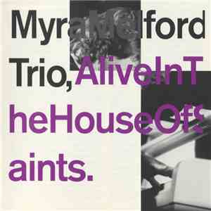 Myra Melford Trio - Alive In The House Of Saints mp3 download