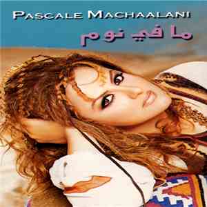 Pascale Machaalani - ما في نوم download mp3