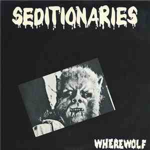 Seditionaries - Wherewolf download mp3